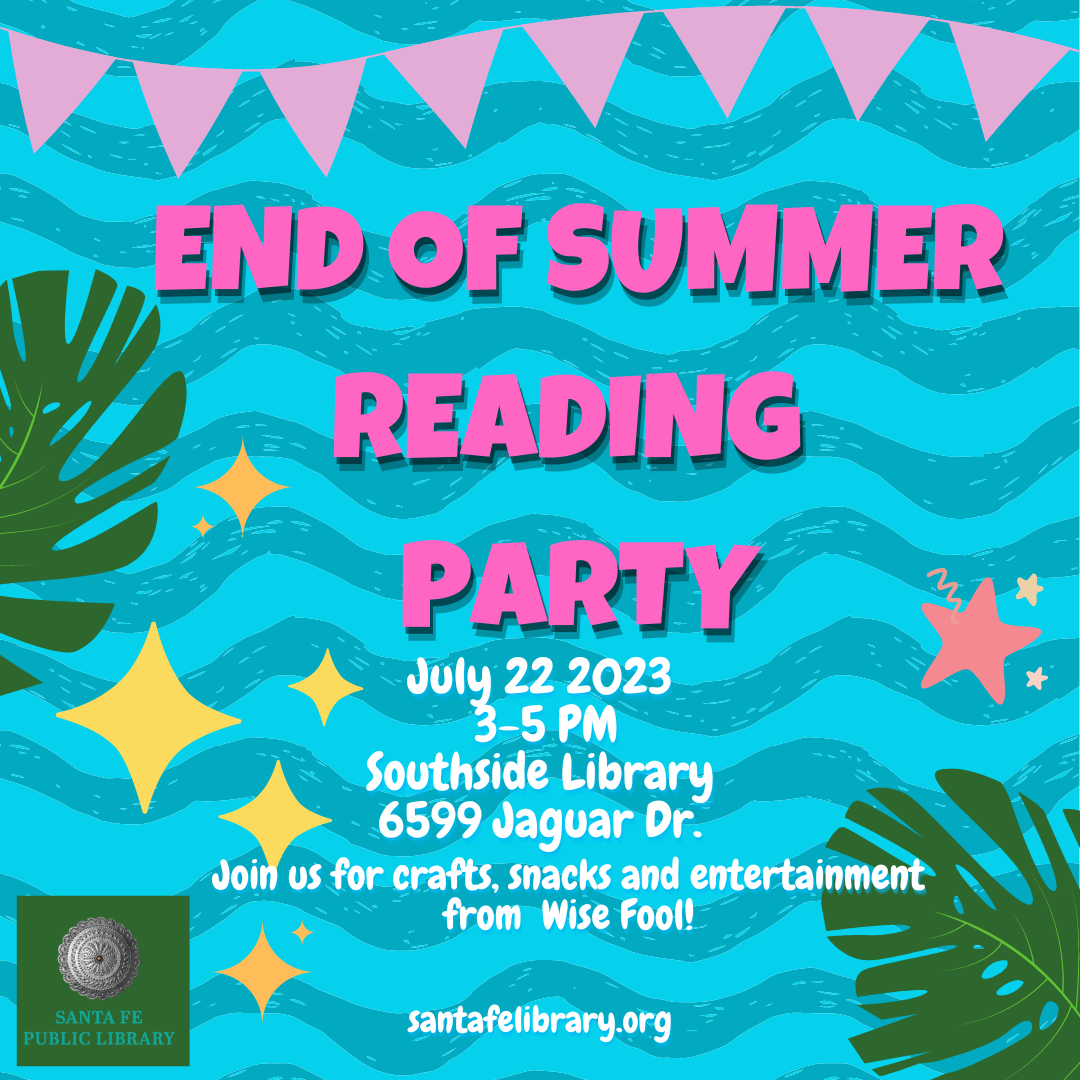 Summer Reading Party At The Southside Library Santa Fe Public Library 